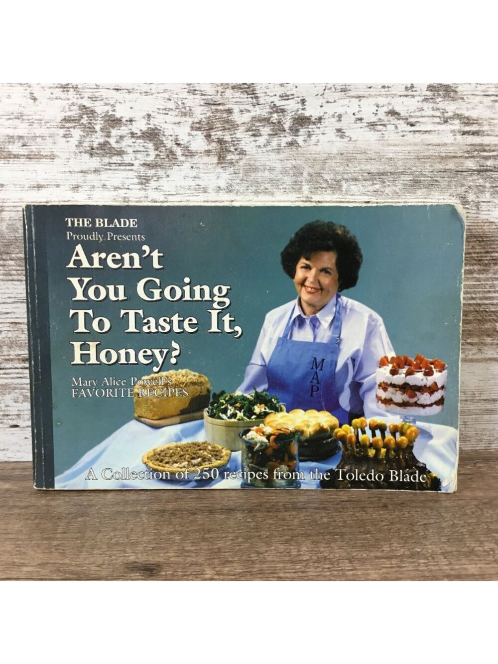 Aren't You Going To Taste It Honey Cook Book Mary Alice Powell Toledo Blade